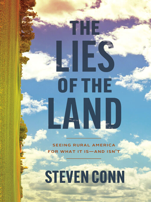 Title details for The Lies of the Land by Steven Conn - Available